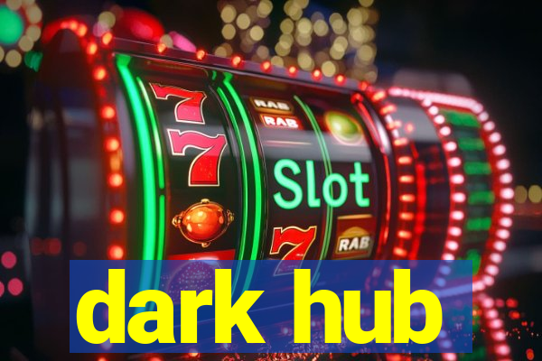 dark hub